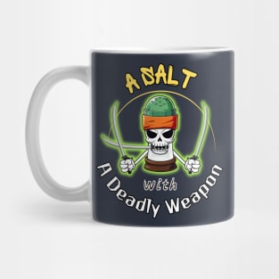 A Salt with A Deadly Weapon Mug